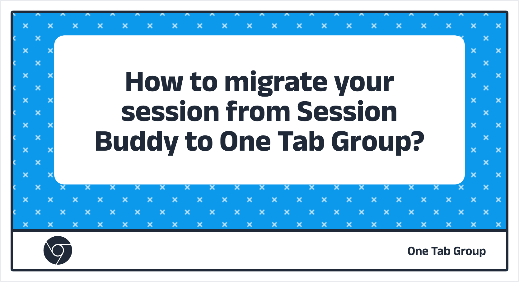 One Tab Group  How to migrate from OneTab to One Tab Group?